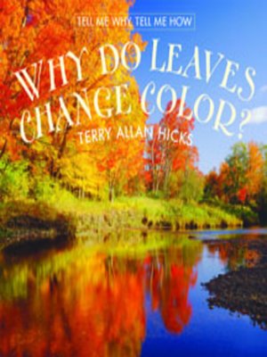 cover image of Why Do Leaves Change Color?